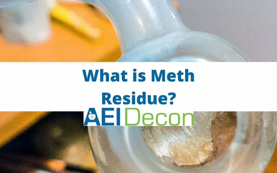 What Is Meth Residue: What’s the risk?